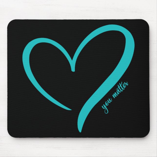 You Suicide Prevention Awareness Teal Purple Heart Mouse Mat (Front)
