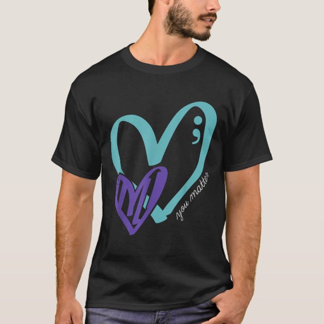 You Suicide Prevention Awareness Teal Purple Heart T-Shirt (Front)