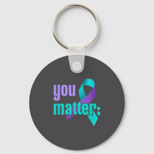You Suicide Prevention Awareness Teal Purple Rainb Key Ring