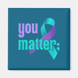 You Suicide Prevention Awareness Teal Purple Rainb Magnet