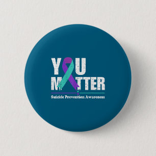You Suicide Prevention Awareness Teal Purple Ribbo 6 Cm Round Badge