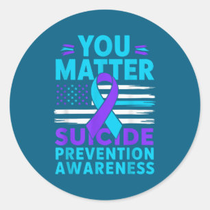 You Suicide Prevention Awareness Teal Purple Ribbo Classic Round Sticker