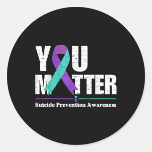 You Suicide Prevention Awareness Teal Purple Ribbo Classic Round Sticker