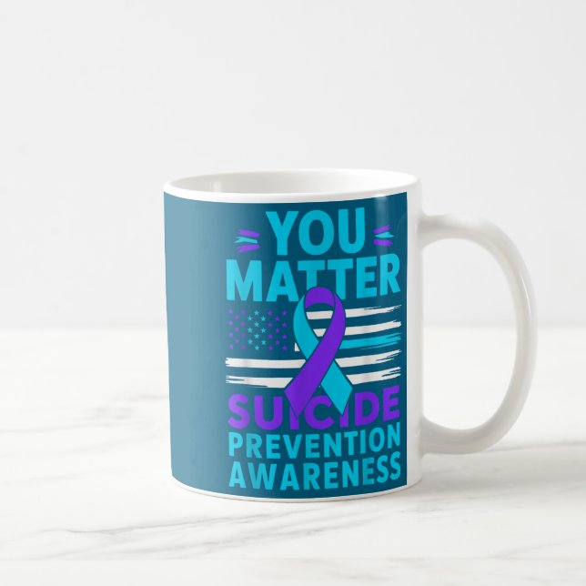 You Suicide Prevention Awareness Teal Purple Ribbo Coffee Mug (Right)