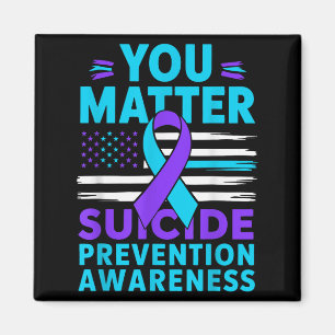 You Suicide Prevention Awareness Teal Purple Ribbo Magnet