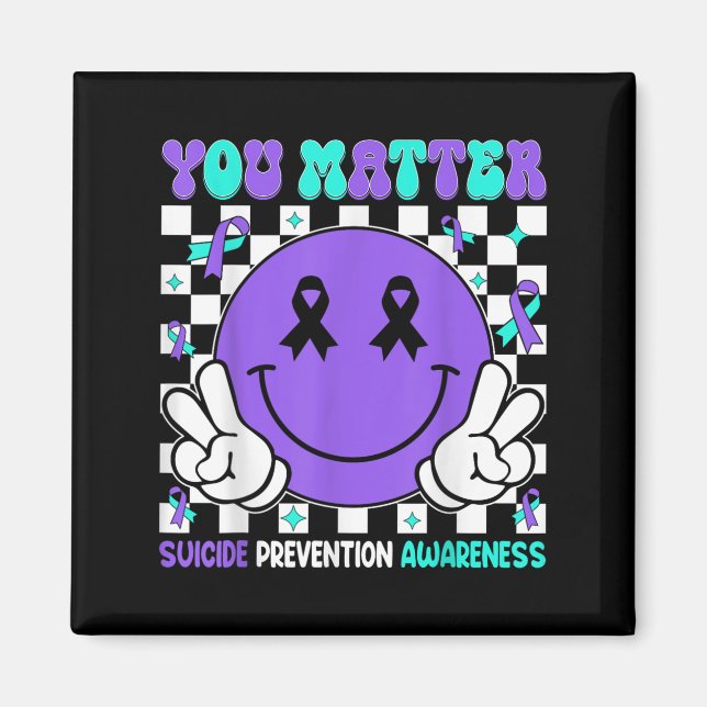 You Suicide Prevention Awareness Teal Purple Ribbo Magnet (Front)
