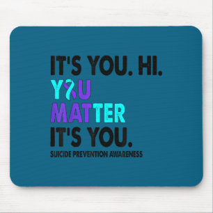 You Suicide Prevention Awareness Teal Purple Ribbo Mouse Mat