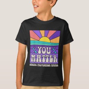 You Suicide Prevention Awareness Teal Purple Ribbo T-Shirt