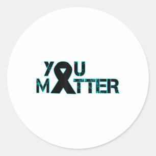 You Suicide Prevention Depression Awareness Classic Round Sticker