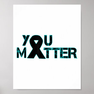 You Suicide Prevention Depression Awareness Poster