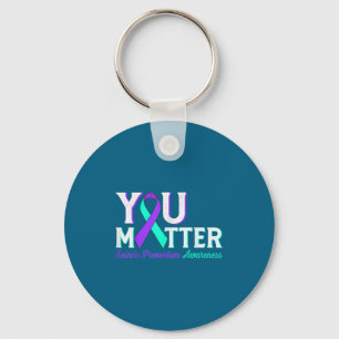 You Suicide Prevention Teal &amp; Purple Awareness Key Ring