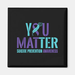 You - Suicide Prevention Teal Purple Awareness Rib Magnet