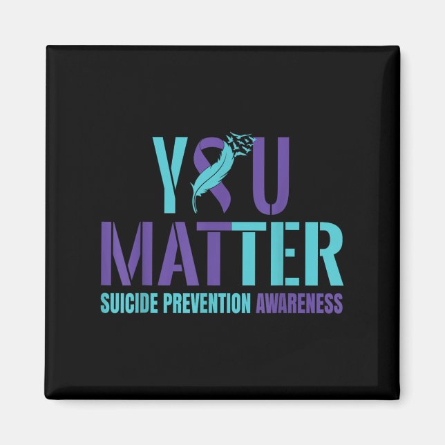 You - Suicide Prevention Teal Purple Awareness Rib Magnet (Front)