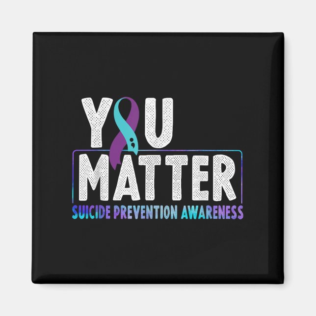 You - Suicide Prevention Teal Purple Awareness Rib Magnet (Front)