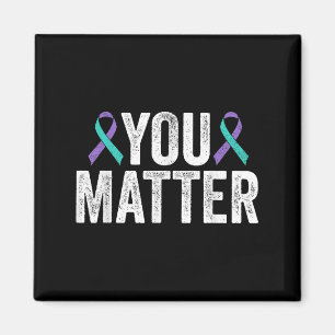 You - Suicide Prevention Teal Purple Awareness Rib Magnet