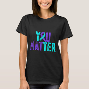 You - Suicide Prevention Teal Purple Awareness Rib T-Shirt