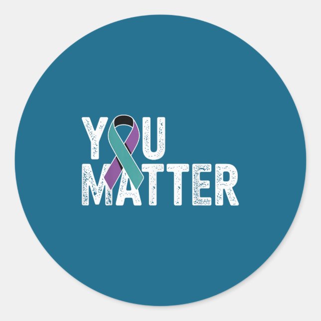 You Suicide Prevention Teal Purple Awareness Ribbo Classic Round Sticker (Front)