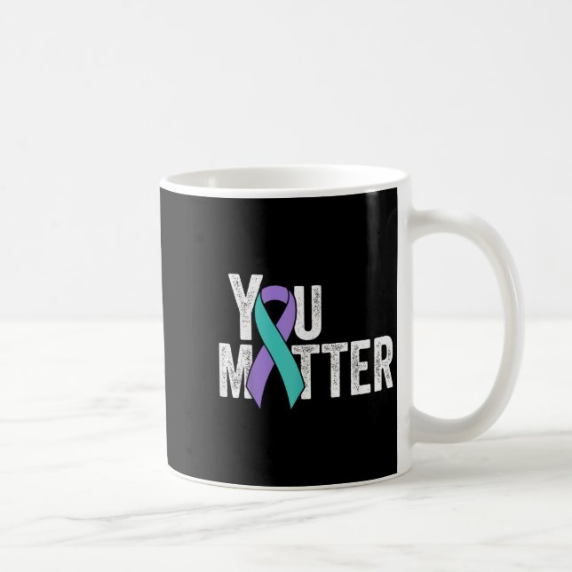 You Suicide Prevention Teal Purple Awareness Ribbo Coffee Mug (Right)