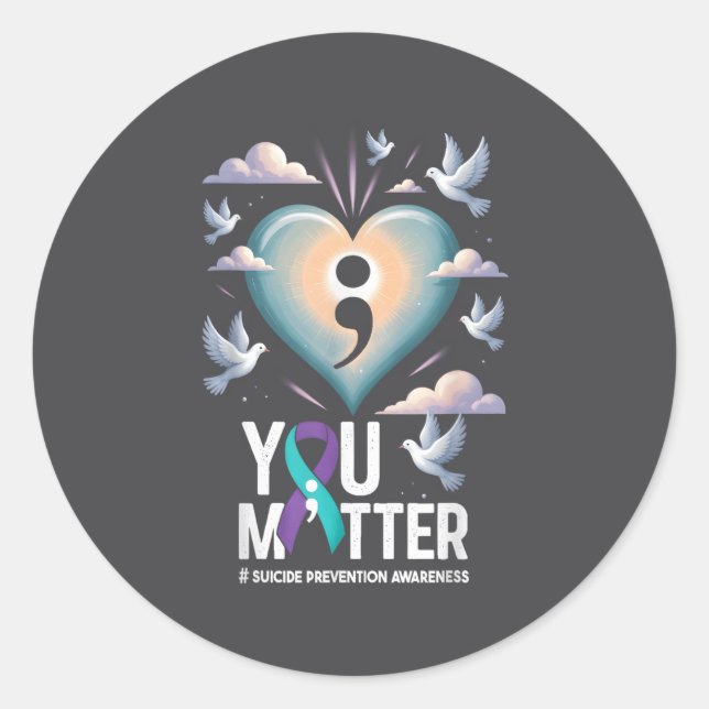 You Suicide Prevention Week Mental Health Awarenes Classic Round Sticker (Front)