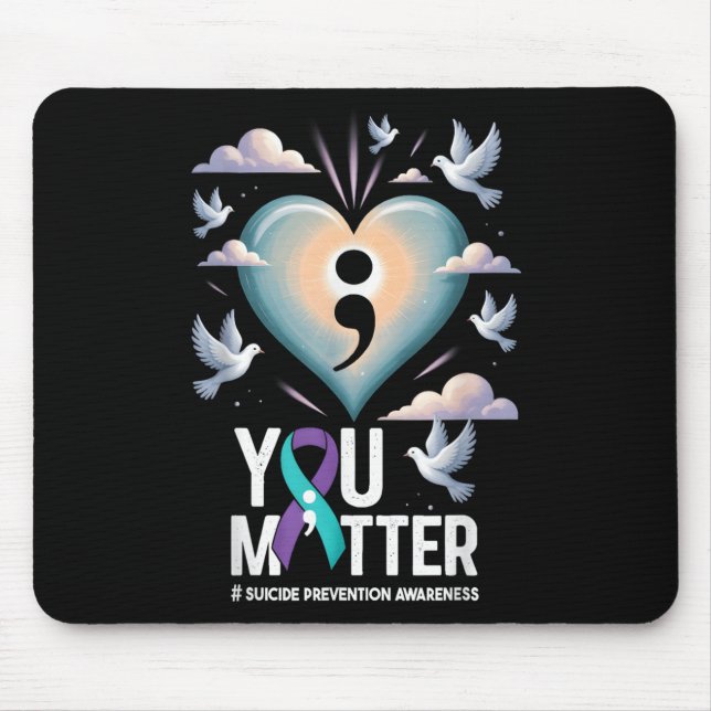 You Suicide Prevention Week Mental Health Awarenes Mouse Mat (Front)