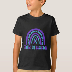 You Suicide Prevention Week Mental Health Awarenes T-Shirt