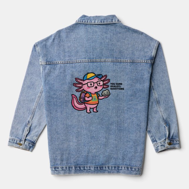 You sure axolotl questions Cute Funny sacastic Denim Jacket (Back)