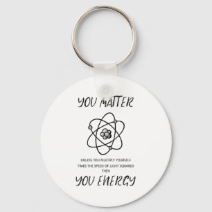 You Unless You Multiply Yourself Times Speed Squar Key Ring
