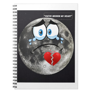 You’ve Broken My Heart – If The Moon Could Talk Notebook