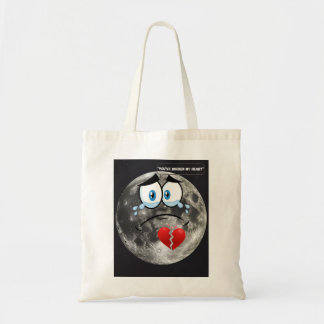 You’ve Broken My Heart – If The Moon Could Talk Tote Bag