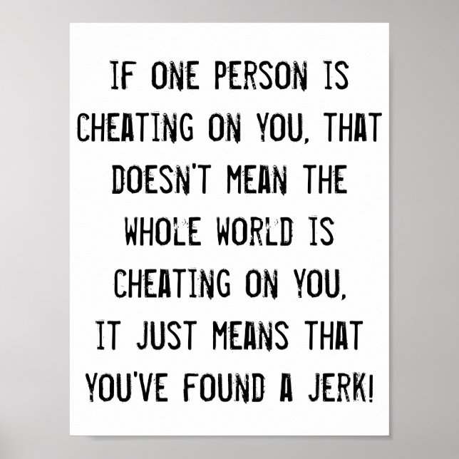 You´ve found a jerk!, quote poster wisdom (Front)