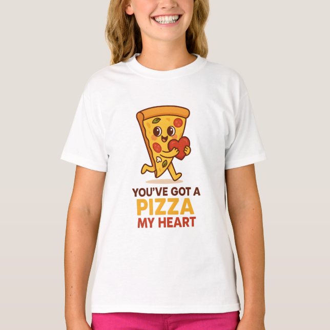 You’ve Got a Pizza My Heart Shirt, Pizza Lover Tee (Front)