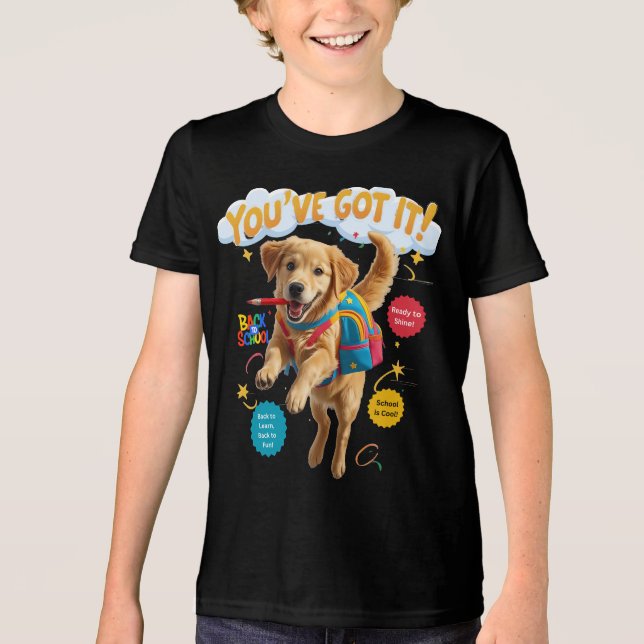You’ve Got It! – Back to School Joy Tri-Blend Shirt (Front)
