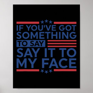 You&#';ve Got Something To Say Harris Waltz 2024 E Poster