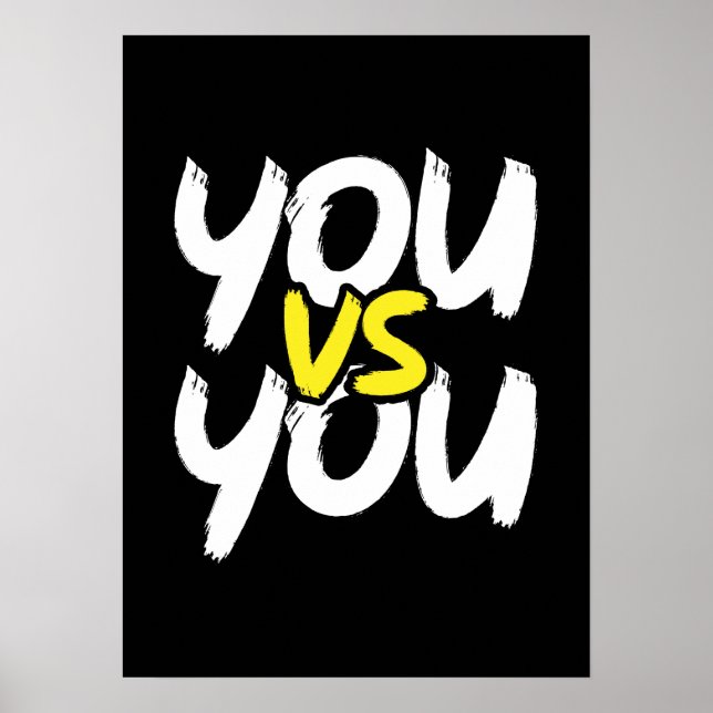 You vs You - Gym, Hustle, Success, Motivational Poster (Front)