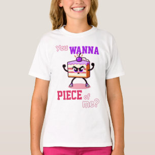 You wanna piece of me. Angry cake funny cartoon T-Shirt