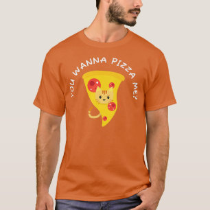 You Wanna Pizza Me Cat Meme Food Premium6224 T-Shirt