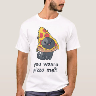 You wanna Pizza me cat meme food T-Shirt
