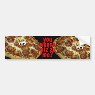 you wanna pizza me? humourous parody bumper sticke bumper sticker