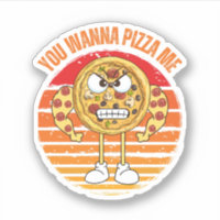 You Wanna Pizza Me? – Pizza Food Pun 