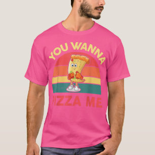 You Wanna Pizza Memen Women Funny Italian Foodie 3 T-Shirt