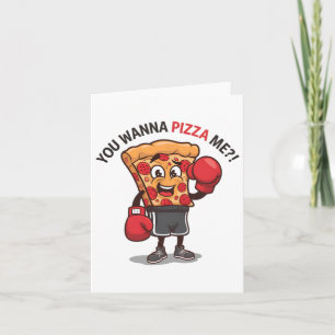 You Wanna Pizza Of Me Funny Gym Workout Boxing Piz Card