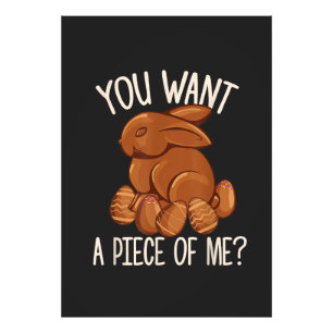 You Want A Piece Of Me - Chocolate Bunny Easter Photo Print