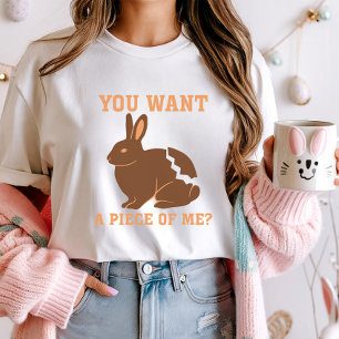 You Want a Piece of Me? Easter Bunny Chocolate T-Shirt