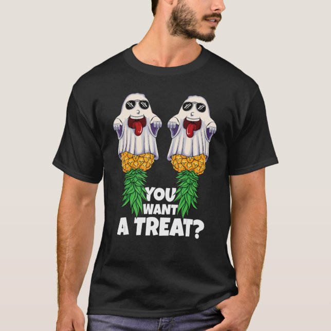 You Want A Treat Halloween Swinger Ghost Pineapple T-Shirt (Front)
