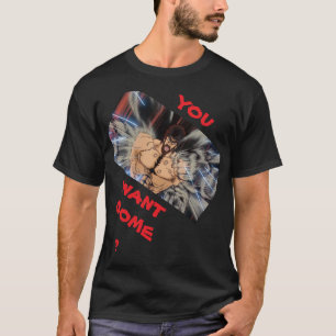 YOU WANT SOME ? FIST OF THE NORTH STAR T-Shirt