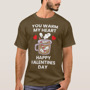 You Warm My Heart Happy Valentine's Day Romantic S T-Shirt