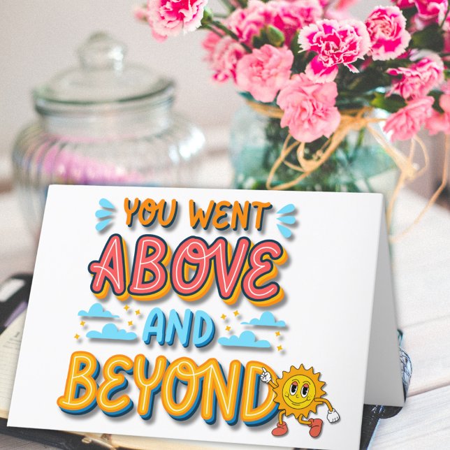 You Went Above and Beyond Thank You Card (Creator Uploaded)