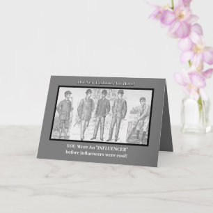 "You Were An Influencer Before It Was Cool" birthd Card