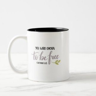 You Were Chosen to Be Free –  Two-Tone Coffee Mug