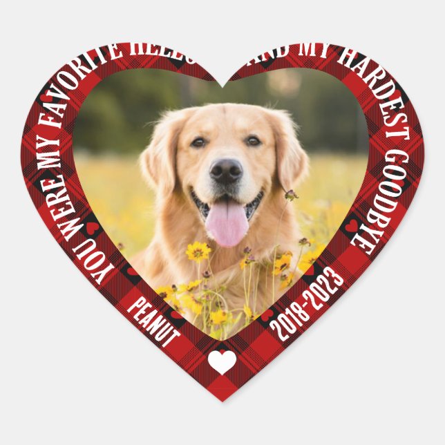 You Were My Favourite Hello Pet Memorial Photo Xma Heart Sticker (Front)